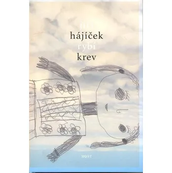 Rybí krev - Jiří Hájíček (2012, pevná)