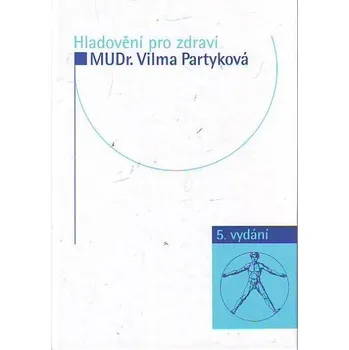 Hladovění pro zdraví - Vilma Partyková (2020, pevná)