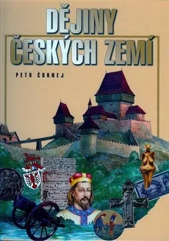 Dějiny českých zemí - Petr Čornej