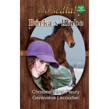 Búrka v klube - Genevieve Lecourtier; Christine Féret-Fleury