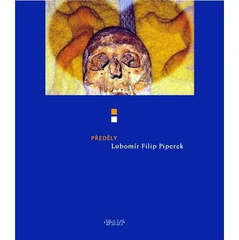 Poezie Předěly - Lubomír Filip Piperek