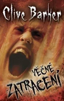 Věčné zatracení - Clive Barker