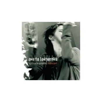 Česká hudba Spousta andělů (koncert) - Aneta Langerová [CD]