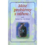 Máte problémy s váhou? - Rüdiger Dahlke