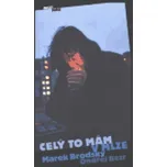 Celý to mám v mlze - Marek Brodský