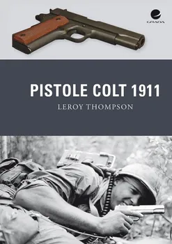 Encyklopedie Thompson Leroy: Pistole Colt 1911