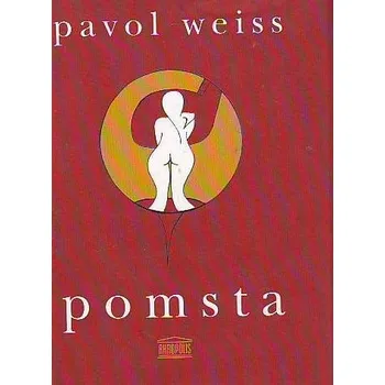 Pomsta - Pavol Weiss
