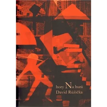 Poezie Hory na hurá - David Růžička