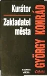 Kurátor/Zakladatel města - György Konrád