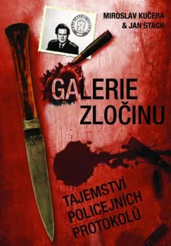 Galerie zločinu - Miroslav Kučera
