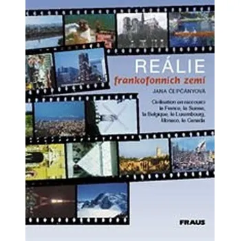 Francouzský jazyk Reálie frankofonních zemí - Jana Čepčányová