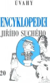 Umění Encyklopedie Jiřího Suchého, svazek 20 - Úvahy: Jiří Suchý