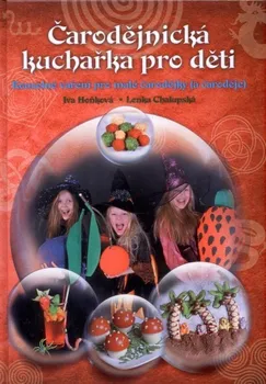 Čarodějnická kuchařka pro děti - Iva Hoňková