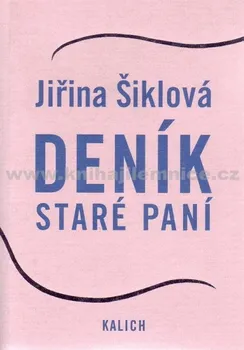 Deník staré paní: Jiřina Šiklová