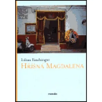 Hříšná Magdalena - Lilian Faschinger