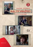 Ach, ty vraždy 2 - Zdeněk Zelenka