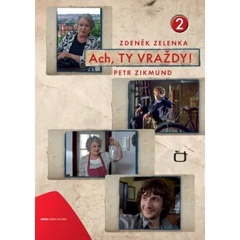 Ach, ty vraždy 2 - Zdeněk Zelenka Ach, ty vraždy 2 - Zdeněk Zelenka