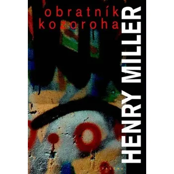 Obratník kozoroha - Henry Miller