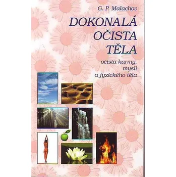 Dokonalá očista těla - G. P. Malachov (2000, brožovaná)