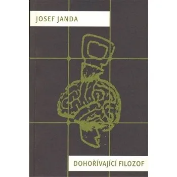 Poezie Dohořívající filozof - Josef Janda