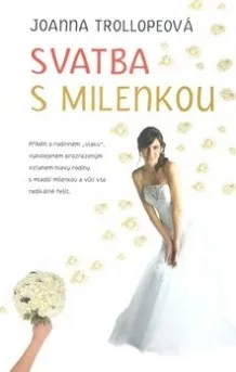 Svatba s milenkou - Joanna Trollopeová