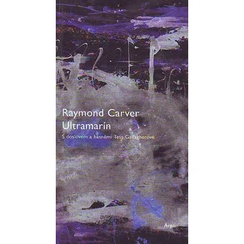 Poezie Ultramarín - Raymond Carver