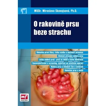O rakovině prsu beze strachu - Miroslava Skovajsová O rakovině prsu beze strachu - Miroslava Skovajsová