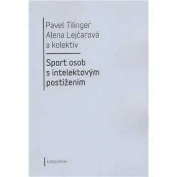 První čtění Sport osob s intelektovým postižením - Pavel Tilinger