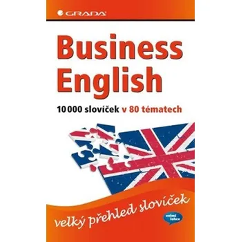Anglický jazyk Business English 10000 slovíček v 80 tématech - Barry Baddock, Susie Vrobel