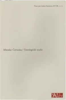 Textologické studie: Miroslav Červenka