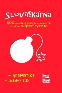 Anglický jazyk Slovíčkárna - 500 nejdůležitějších anglických slovíček super-rychle + CD - Ján Cibulka