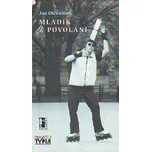 Mladík z povolání - Jan Otčenášek