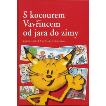 Lhotová Dagmar: S kocourem Vavřincem od jara do zimy