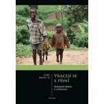 Vracejí se s písní - Gary Smith