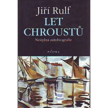 Let chroustů - Jiří Rulf