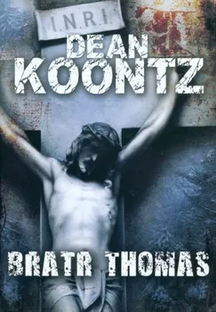 Bratr Thomas: Dean Koontz
