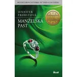 Manželská past - Jennifer Probstová