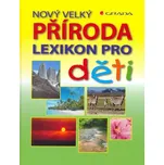 Nový velký lexikon pro děti - Schwaim…