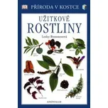 Užitkové rostliny - Lesley Bremnessová