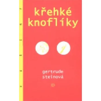 Křehké knoflíky - Gertrude Steinová