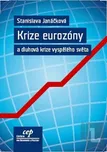 Krize eurozóny a dluhová krize…