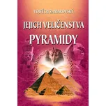 Jejich veličenstva pyramidy - Vojtěch…