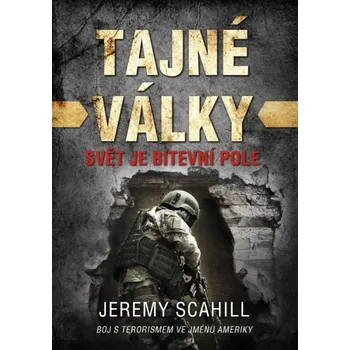 Tajné války - Jeremy Scahill