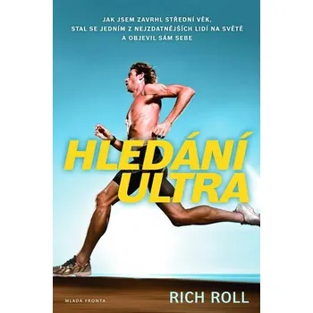 Hledání ultra - Rich Roll