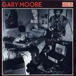 Still Got The Blues - Gary Moore [CD]