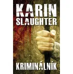 Kriminálník - Karin Slaughter
