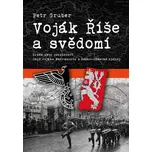 Voják Říše a svědomí - Petr Gruber 