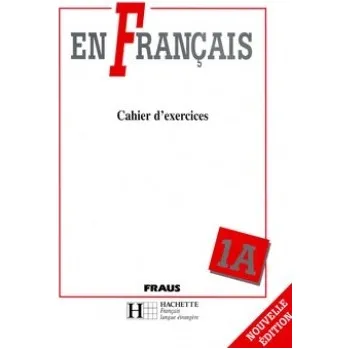 Francouzský jazyk En Francais 1 A - Elena Baranová