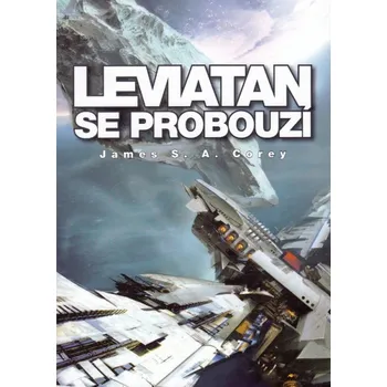 Leviatan se probouzí - James S. A. Corey