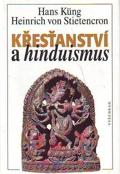 Duchovní literatura Křesťanství a hinduismus - Hans Küng